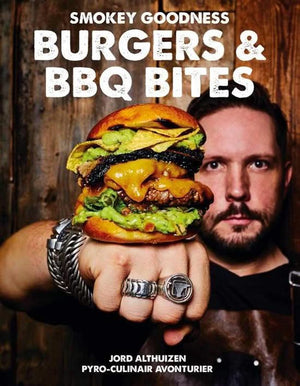 Cookbook - Smokey Goodness - Burgers & BBQ Bites - Jord Althuizen