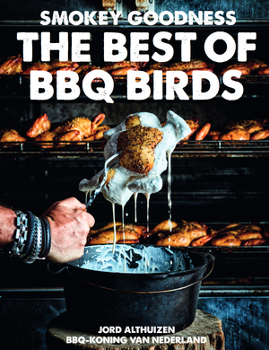 Cookbook - The Best of BBQ Birds - Jord Althuizen